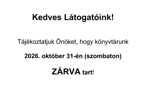 Zárvatartás - október 31.